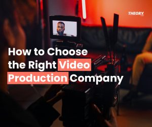 how to choose the right video production company